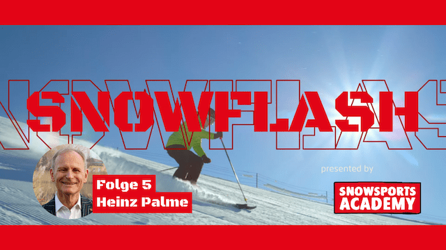 Snowflash Folge 5: Heinz Palme