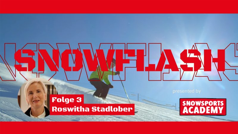 Snowflash Folge 3: Roswitha Stadlober