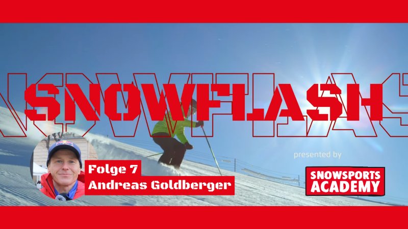 Snowflash Folge 7: <a href='/ski1/daten/news/andreas-goldberger/' class='tag'>Andreas Goldberger</a>